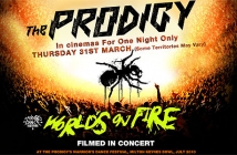 World's On Fire на The Prodigy с ексклузивна прожекция в Кино Арена на 31 март