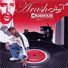Arash - Crossfade the remix album