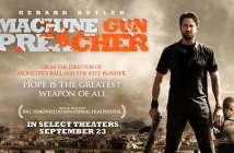 "Проповедникът с картечница" - киното като възможност за вдъхновение!