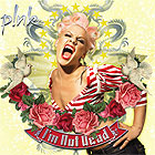 Pink - I'm not dead Pink - I'm not dead