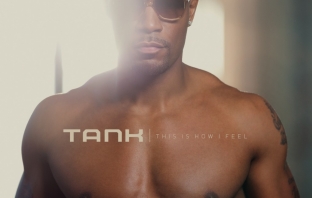 Tank - This Is How I Feel