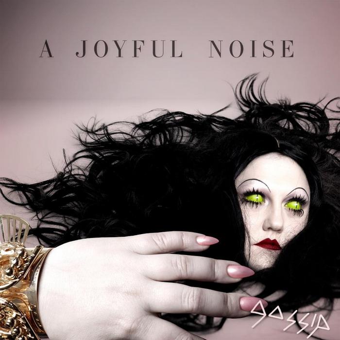 The Gossip - A Joyful Noise