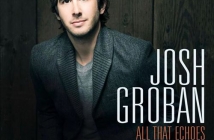 Josh Groban - All That Echoes 