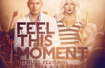 Pitbull и Кристина Агилера взривяват клубовете с Feel This Moment (видео)