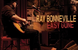 Ray Bonneville - Easy Gone Ray Bonneville - Easy Gone