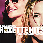 Roxette - A Collection Of Roxette Hits: Their 20 Greatest Songs