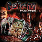 Destruction - Thrash Anthems