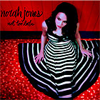 Norah Jones - Not Too Late