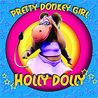 Holly Dolly – Pretty Donkey Girl