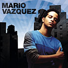 Mario Vazquez- Mario Vazquez Mario Vazquez- Mario Vazquez