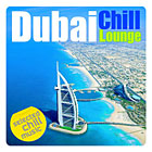 Dubai Chill Lounge - компилация