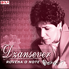 Dzansever- Rovena o Note