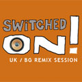 Чуй всички ремикси от Switched ON!