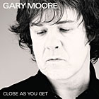 Gary Moore - Close As You Get