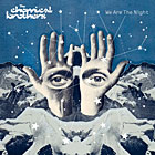 The Chemical Brothers - We Are The Night