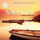 The Mystic Art Of Chill - Компилация