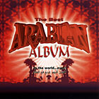 The Best Arabian Album In The World…Ever - Компилация